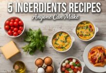 5 Ingredients Recipes Anyone Can Make 5 ingredients recipes