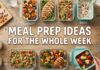 Meal Prep Ideas for the Whole Week Meal Prep Ideas for the Whole Week
