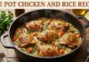 One Pot Chicken and Rice Recipe – Easy, Proven & Foolproof One-Pot Meal One Pot Chicken and Rice Recipe