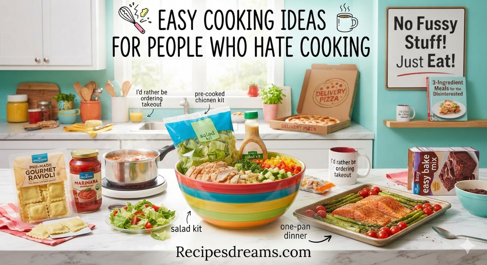 Easy Cooking Ideas for People Who Hate Cooking