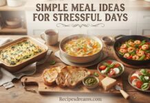 Simple Meal Ideas for Stressful Days Simple Meal Ideas for Stressful Days